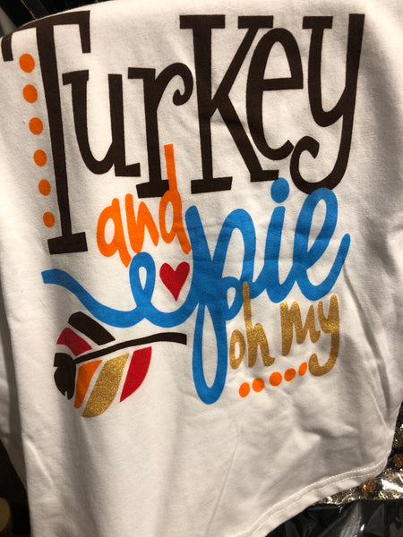Turkey & Pie Oh My